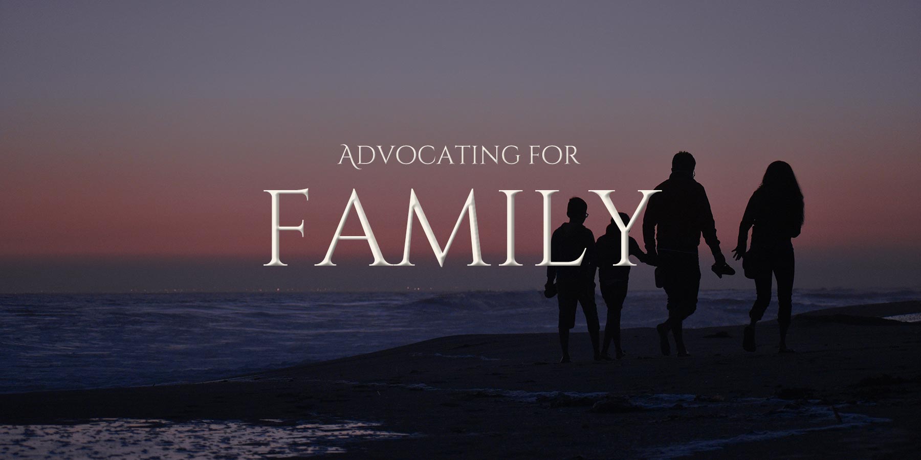 Advocating for Family
